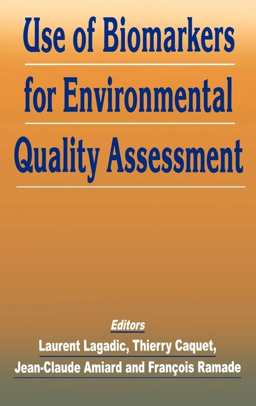 CRC Press - Use of Biomarkers for Environmental Quality Assessment