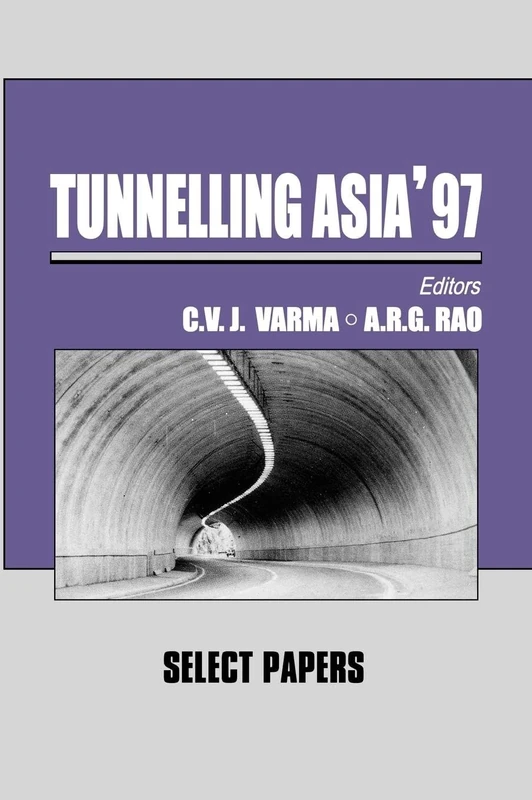 Tunnelling Asia '97: Select Papers