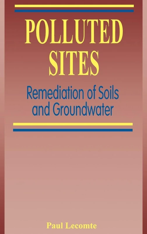 Polluted Sites: Remediation of Soils and Groundwater