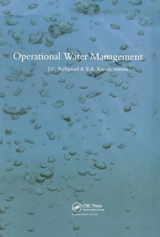 Operational Water Management: Proceedings of the international conference, Copenhagen, 3-7 September 1997