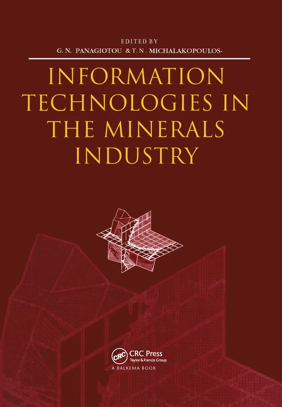 Information Technologies in the Minerals Industry: Proceedings of the first international conference on information technologies in the minerals industry via the Internet, 1-12 December 1997