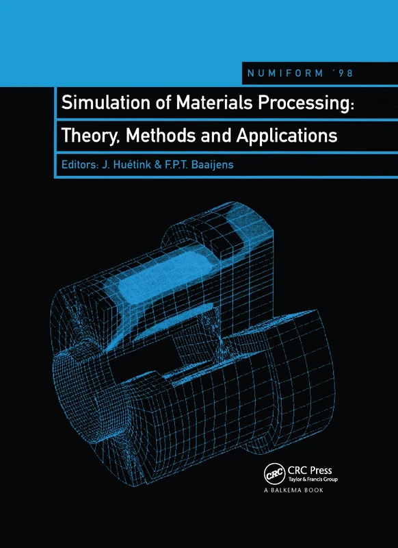 CRC Press Simulation of Materials Processing - NUMIFORM'98