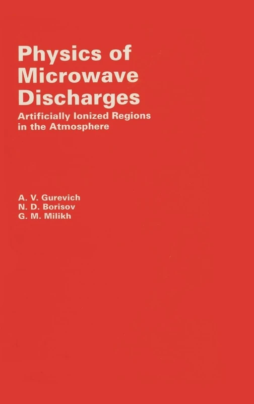 Physics of Microwave Discharges - Routledge Science Book