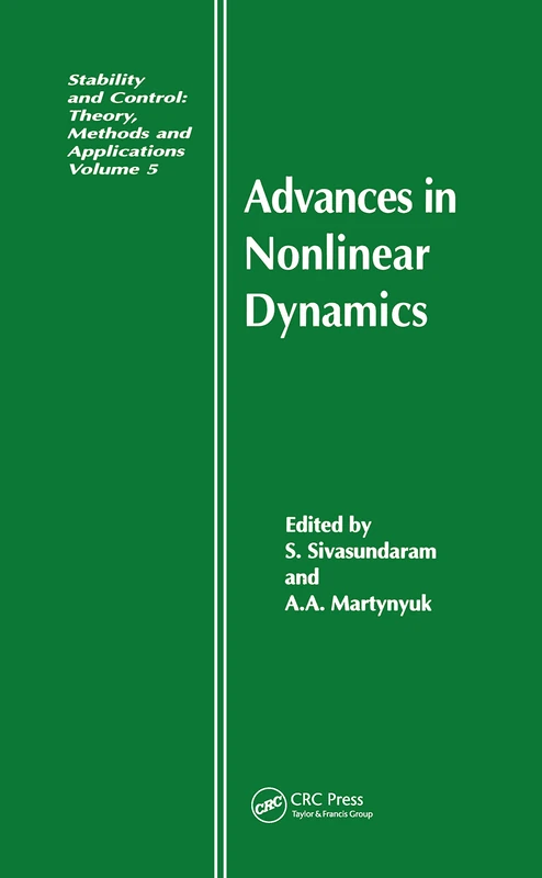 Advances in Nonlinear Dynamics (Stability and Control: Theory, Methods and Applications)