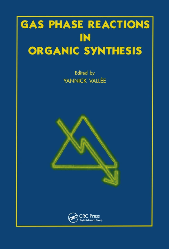 CRC Press - Gas Phase Reactions in Organic Synthesis Book - Image 1