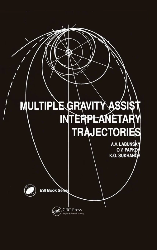 Multiple Gravity Assist Interplanetary Trajectories: 3 (Earth Space Institute Book Series)