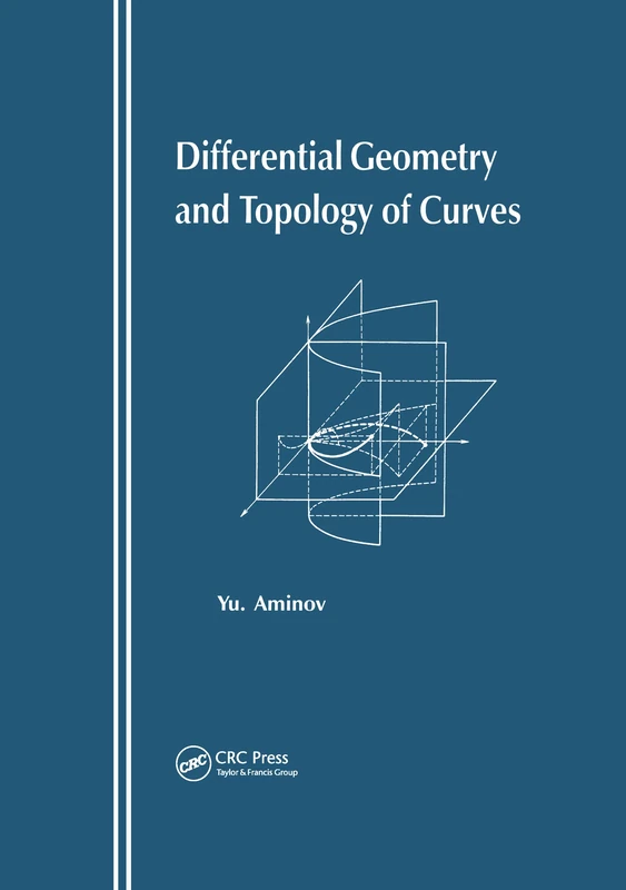 CRC Press - Differential Geometry and Topology of Curves