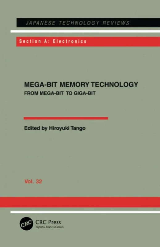 Mega-Bit Memory Technology - From Mega-Bit to Giga-Bit: 32 (Japanese Technology Reviews. Section A, Electronics,)