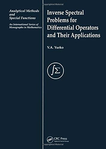 Inverse Spectral Problems for Linear Differential Operators and Their Applications: 02 (Analytical Methods and Special Functions)