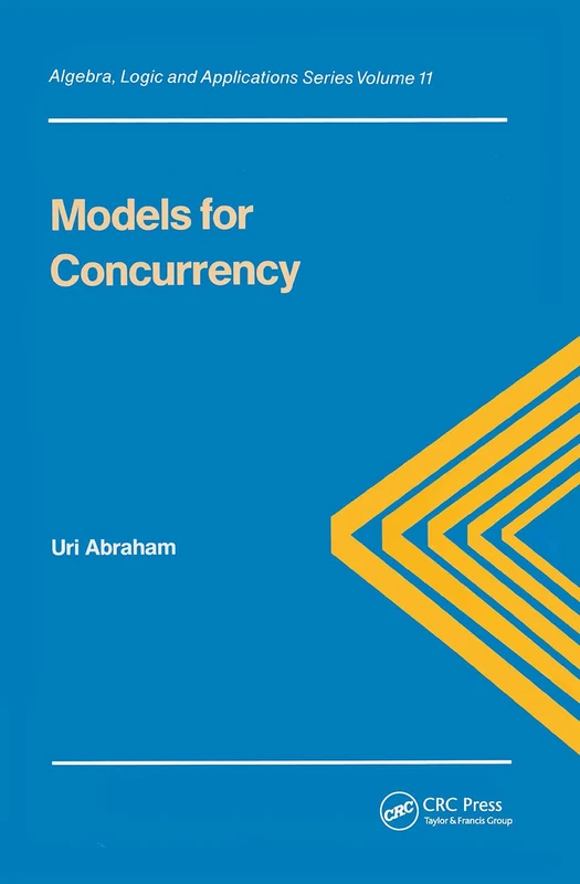 Models for Concurrency (Algebra, Logic and Applications, Vol 11)