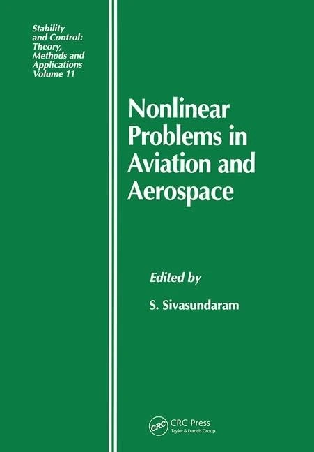 Nonlinear Problems in Aviation and Aerospace: 1 (Stability and Control: Theory, Methods and Applications)
