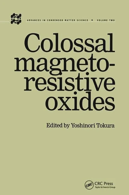 Colossal Magnetoresistive Oxides (Advances in Condensed Matter Science)