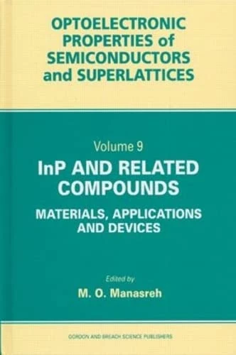 InP and Related Compounds: Materials, Applications and Devices (Optoelectronic Properties of Semiconductors and Superlattices)