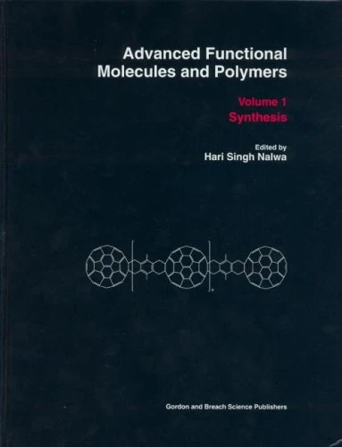 Advanced Functional Molecules & Polymers: Volume 1: Synthesis: v. 1