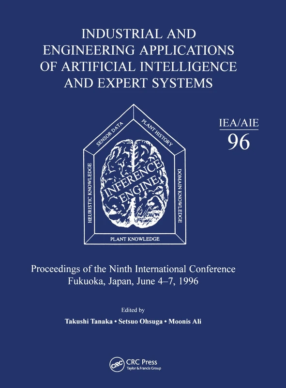 Industrial and Engineering Applications or Artificial Intelligence and Expert Systems: Proceedings of the Ninth International Conference Fukuoka, Japan, June 4-7, 1996