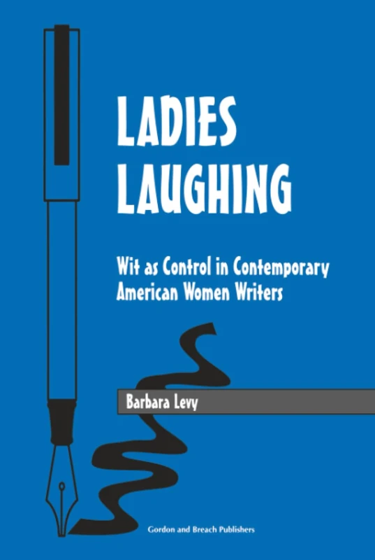 Routledge Ladies Laughing: Wit as Control in American Writers - Image 1