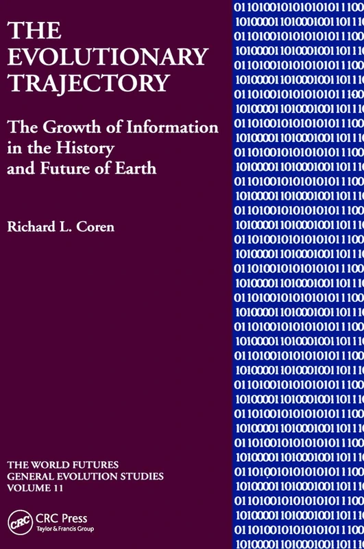 The Evolutionary Trajectory: The Growth of Information in the History and Future of Earth: 11 (Theory and Practice in Medical Anthropology and Internationa) - Image 1