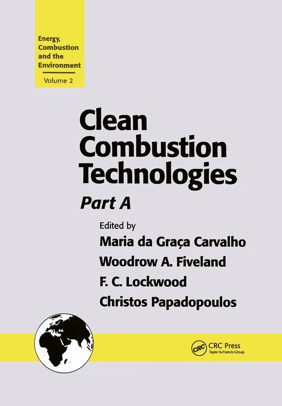 Clean Combustion Technologies: Proceedings of the Second International Conference, Part A: 2 (World Futures General Evolution Studies)