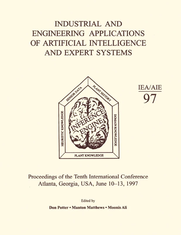 Industrial and Engineering Applications of Artificial Intelligence and Expert Systems: Proceedings of the Tenth International Conference - Image 1
