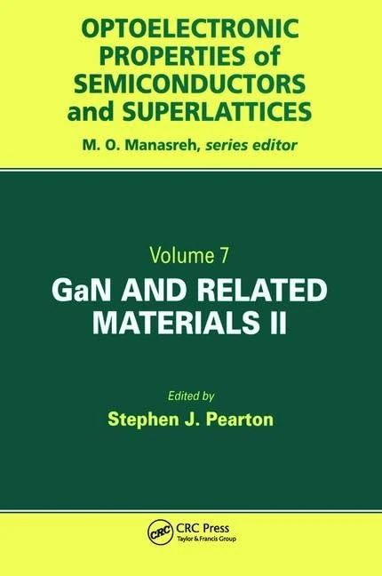 GaN and Related Materials II: 7 (Optoelectronic Properties of Semiconductors and Superlattice)