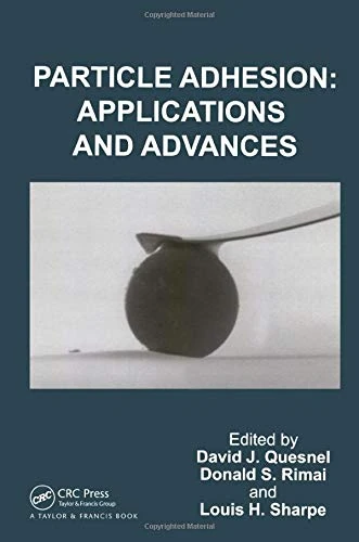 CRC Press - Particle Adhesion: Applications and Advances