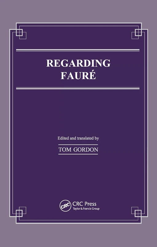 Routledge Regarding Faure: 19 (Musicology) - Classical Music Book