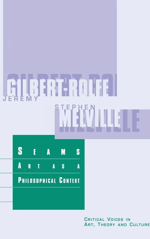 Seams: Art as a Philosophical Context (Critical Voices in Art, Theory and Culture) - Image 1