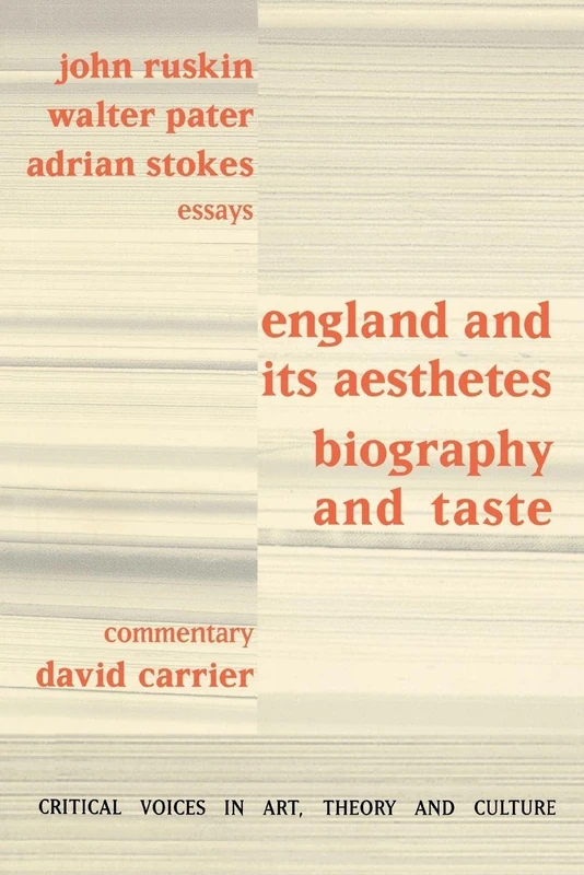 England and its Aesthetes: Biography and Taste (Critical Voices in Art, Theory and Culture)