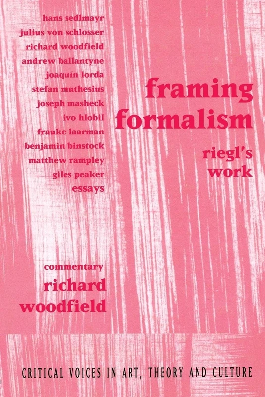 Framing Formalism: Riegl's Work (Critical Voices in Art, Theory and Culture) - Image 1