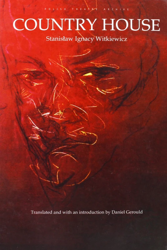 Country House: Polish Theatre Archive (Polish Theatre Archive, V. 3)