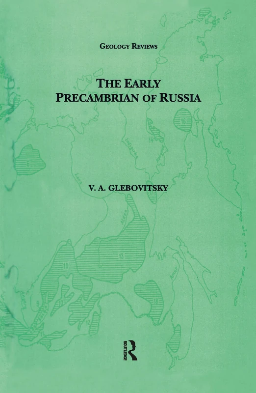 CRC Press Early Precambrian of Russia: 2 - Geology Reviews