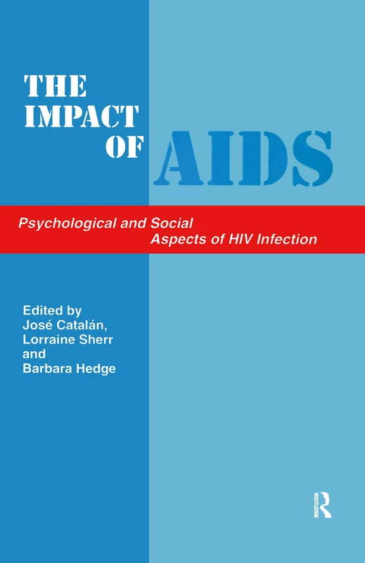 CRC Press - The Impact of AIDS: Psychological and Social Aspects