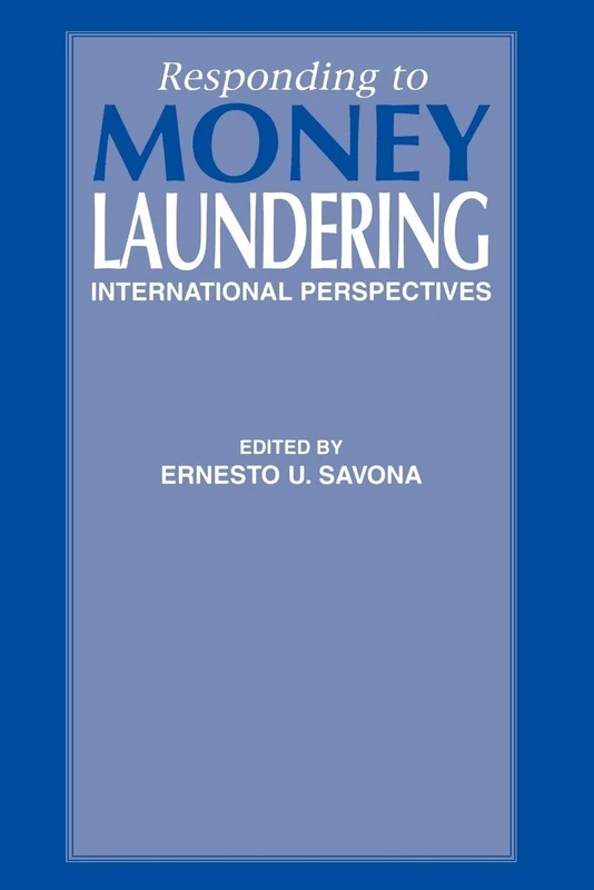 Responding to Money Laundering: International Perspectives