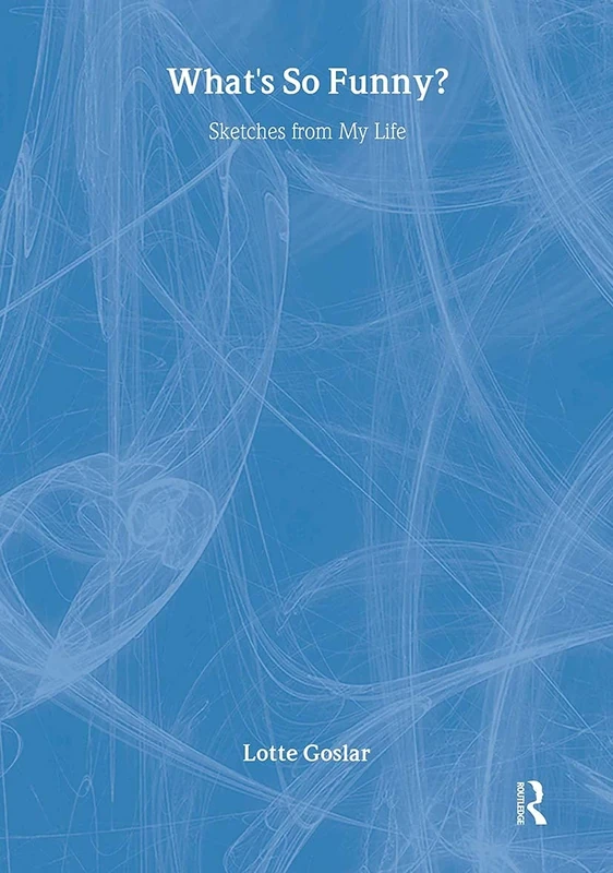 What's So Funny?: Sketches from My Life: 15 (Choreography and Dance Studies Series) - Image 1