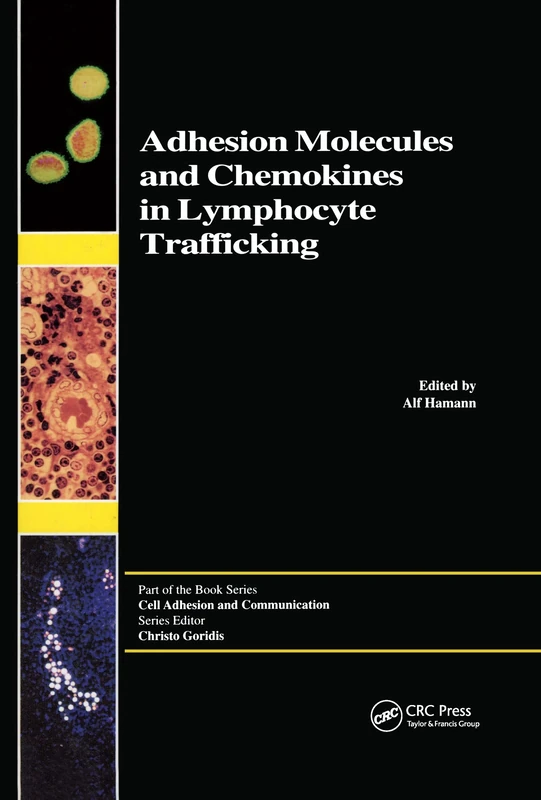 Adhesion Molecules and Chemokines in Lymphocyte Trafficking: 4 (Cell Adhesion and Communication)