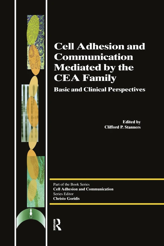 Cell Adhesion and Communication Mediated by the CEA Family: 5