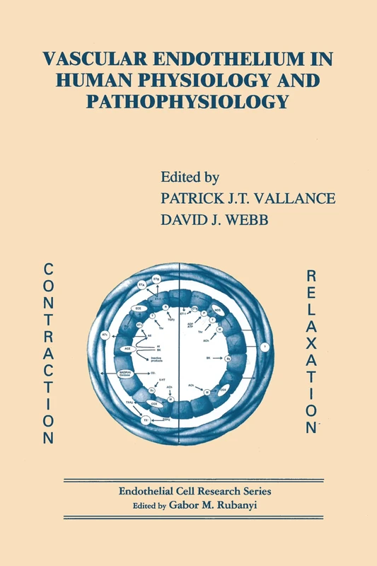 Vascular Endothelium in Human Physiology and Pathophysiology (Endothelial Cell Research)