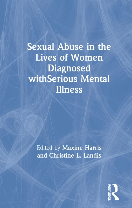 Routledge Sexual Abuse in Women with Serious Mental Illness