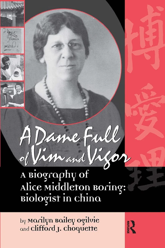 A Dame Full of Vim and Vigour: A Biography of Alice Middleton Boring; Biologist in China (Women in Science) - Image 1