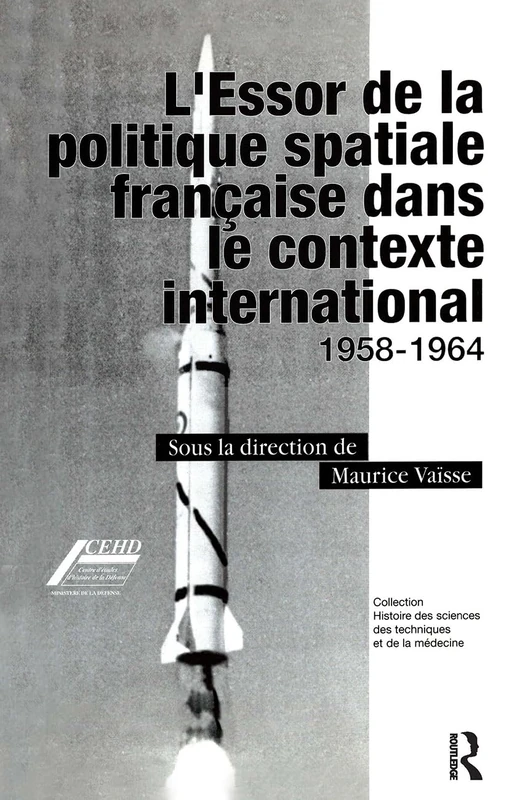 L'Essor de la politique spatiale francais dans le contexte international: 1958-1964