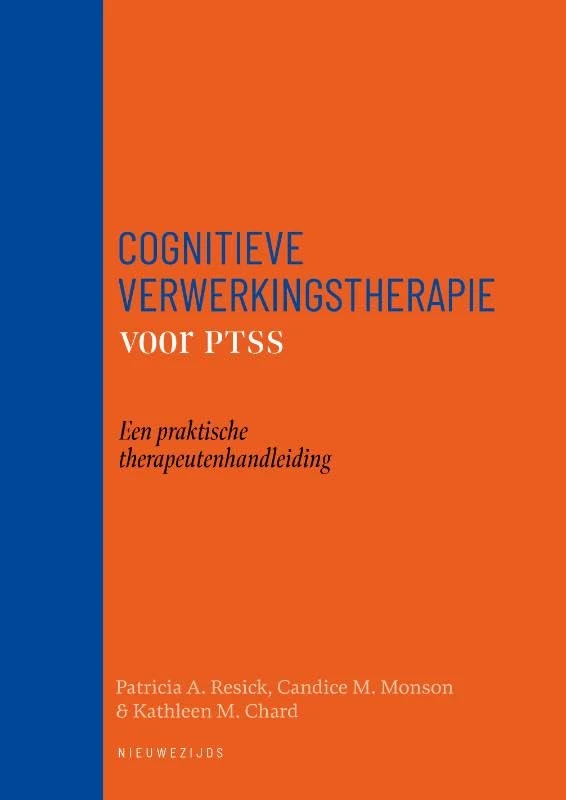 Cognitieve verwerkingstherapie voor PTSS: Een praktische therapeutenhandleiding