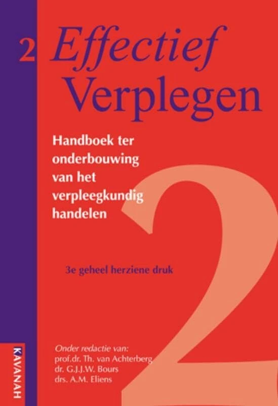 Effectief verplegen: handboek ter onderbouwing van het verpleegkundig handelen: 2