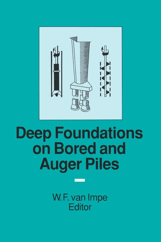 Deep Foundations on Bored and Auger Piles - BAP III: Bap III