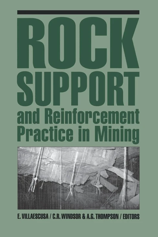 Rock Support and Reinforcement Practice in Mining: Proceedings of the International Symposium on Ground Support, Kalgoorlie