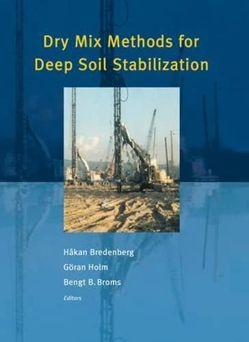 Dry Mix Methods for Deep Soil Stabilization: Proceedings of the International Conference, Stockholm, Sweden, October 13 - 15, 1999