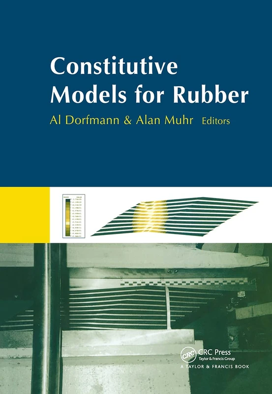 CRC Press - Constitutive Models for Rubber - Engineering Text