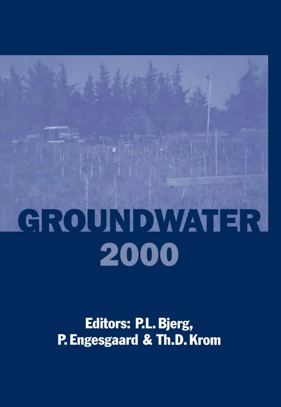 Groundwater 2000: Proceedings of the International Conference on Groundwater Research, Copenhagen, Denmark, 6-8 June 2000