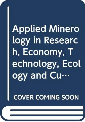 Applied Minerology in Research, Economy, Technology, Ecology and Culture - Volume 2