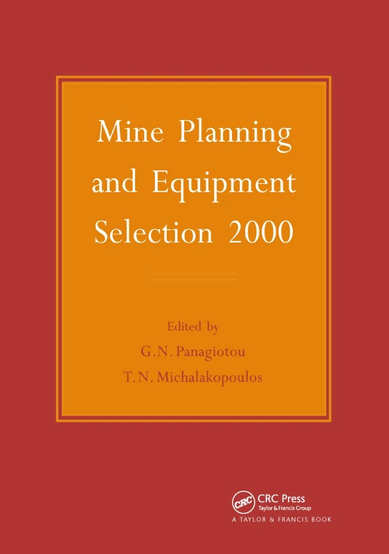 CRC Press Mine Planning and Equipment Selection 2000 Book