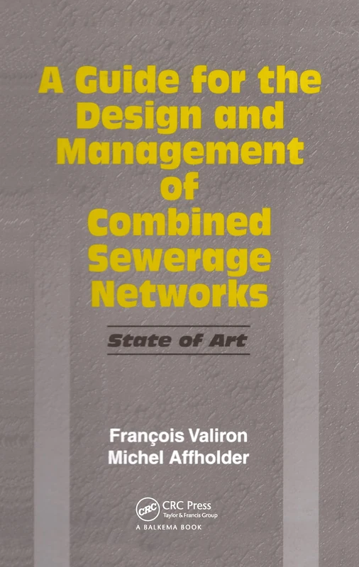 A Guide for the Design and Management of Combined Sewerage Networks: State of the Art